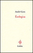 Ecologica&nbsp;-&nbsp;André Gorz