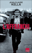 L'Affranchi&nbsp;-&nbsp;Jean-Claude Kella