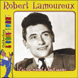 Robert Lamoureux&nbsp;-&nbsp;J'ai un moral à tout casser