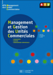 Management Et Gestion Des Unites Commerciales Bts Muc - Livre Eleve - Ed.2008