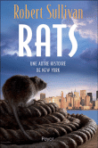Rats, une autre histoire de New York&nbsp;-&nbsp;Robert Sullivan