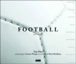 Football : une passion&nbsp;-&nbsp;Tom Watt, Arsène Wenger