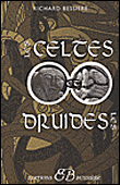 Les celtes et les druides&nbsp;-&nbsp;R. Bessiere