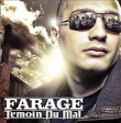 Farage&nbsp;-&nbsp;Temoin du mal