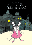 Titi à Paris&nbsp;-&nbsp;Grégoire Solotareff