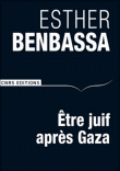 Etre juif après Gaza&nbsp;-&nbsp;Esther Benbassa