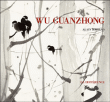 Wu Guanzhong&nbsp;-&nbsp;Alain Bonfand