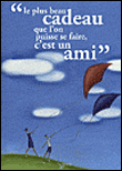 Le plus beau cadeau que l'on puisse se faire, c'est un ami&nbsp;-&nbsp;Marc de Smedt, Michel Piquemal