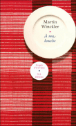 A ma bouche&nbsp;-&nbsp;Martin Winckler