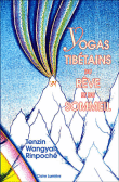 Yogas tibétains du rêve et du sommeil