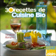 30 recettes de cuisine bio&nbsp;-&nbsp;Vanessa Romano