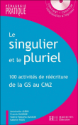 Le singulier et le pluriel