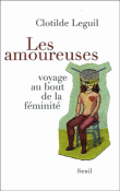 Les amoureuses : Voyage au bout de la féminité