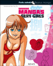 Dessine les mangas Sexy girls&nbsp;-&nbsp;Collectif