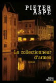 Le collectionneur d'armes&nbsp;-&nbsp;Pieter Aspe