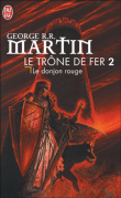 Le trône de fer, T2&nbsp;-&nbsp;George R. R. Martin