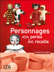Personnages en perles de rocaille&nbsp;-&nbsp;Murielle Bonnelles