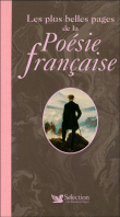 Les plus belles pages de la poésie française&nbsp;-&nbsp;Collectif