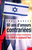 Soixante ans d'amours contrariées&nbsp;-&nbsp;Paul Marcus
