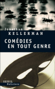 Comédies en tout genre&nbsp;-&nbsp;Jonathan Kellerman
