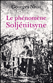 Le phénomène Soljénitsyne&nbsp;-&nbsp;Georges Nivat