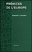 Prémices de l'Europe&nbsp;-&nbsp;Robert Lafont