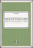 Guide international du savoir vivre dans les affaires&nbsp;-&nbsp;Collectif