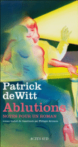 Ablutions&nbsp;-&nbsp;Patrick de Witt