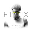 Flox&nbsp;-&nbsp;The Words - Digipack