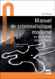 Manuel de criminalistique moderne et de police scientifique&nbsp;-&nbsp;Alain Buquet