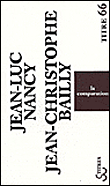 La comparution&nbsp;-&nbsp;Jean-Christophe Bailly, Jean-Luc Nancy