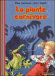 La plante carnivore&nbsp;-&nbsp;Dina Anastasio