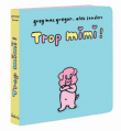 Trop mimi !&nbsp;-&nbsp;Alex Sanders, Greg Mac Gregor