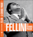 Fellini, la grande parade&nbsp;-&nbsp;Sam Stourdzé