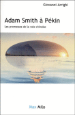 Adam Smith à Pékin&nbsp;-&nbsp;Giovanni Arrighi
