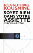 Soyez bien dans votre assiette jusqu'� 80 ans et plus