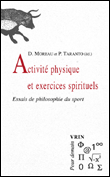 Activités physiques et exercices spirituels&nbsp;-&nbsp;Denis Moreau, Pascal Taranto