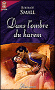 Dans l'ombre du harem&nbsp;-&nbsp;Bertrice Small