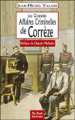 Les grandes affaires criminelles de Corrèze