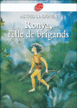 Ronya, fille de brigand&nbsp;-&nbsp;Astrid Lindgren