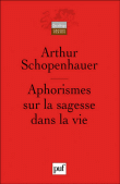 Aphorismes sur la sagesse dans la vie&nbsp;-&nbsp;Arthur Schopenhauer