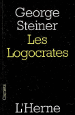 Les logocrates&nbsp;-&nbsp;George Steiner