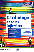 Cardiologie et soins infirmiers&nbsp;-&nbsp;Alain Juillard