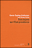Trois leçons sur l'Etat providence&nbsp;-&nbsp;Gosta Esping-Andersen, Bruno Balier