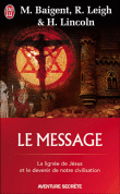 Le message&nbsp;-&nbsp;Baigent, Leigh, Lincol