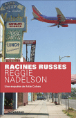 Racines russes&nbsp;-&nbsp;Reggie Nadelson