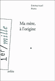 Ma mère à l'origine&nbsp;-&nbsp;Emmanuel Pons