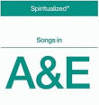 Spiritualized&nbsp;-&nbsp;Songs in aande
