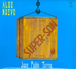 Juan Pablo Torres&nbsp;-&nbsp;Algo nuevo super son - Con todos los hierros