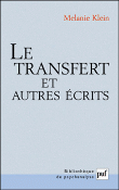Le transfert et autres écrits&nbsp;-&nbsp;Mélanie Klein